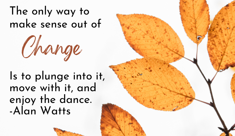 Embracing Change