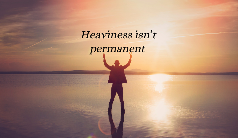 When life feels emotionally heavy