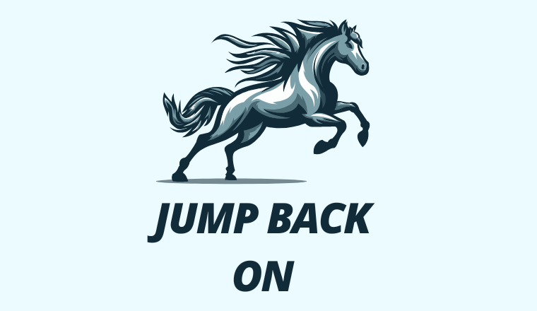 Getting back on the horse